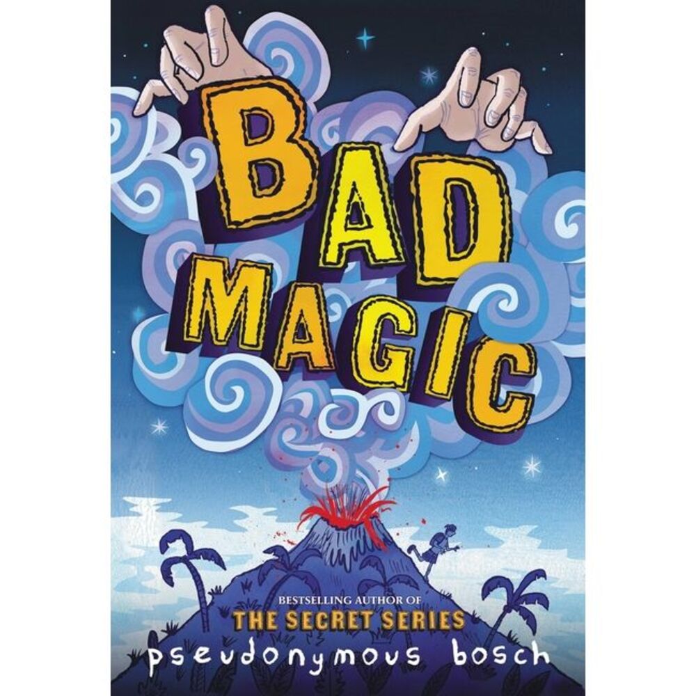 Bad Magic -- Pseudonymous Bosch